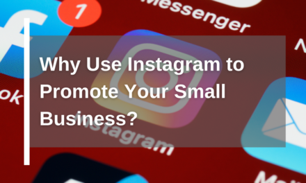 Why Use Instagram to Promote Your Small Business?