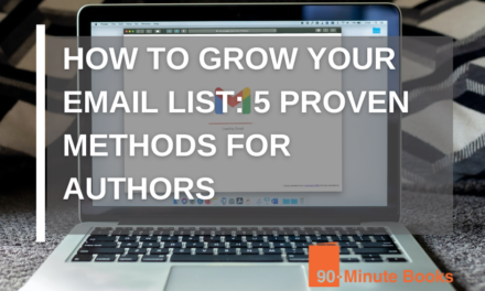 How to Grow Your Email List: 5 Proven Methods for Authors