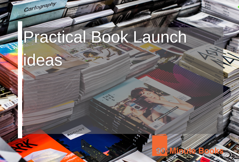 Practical Book Launch Ideas