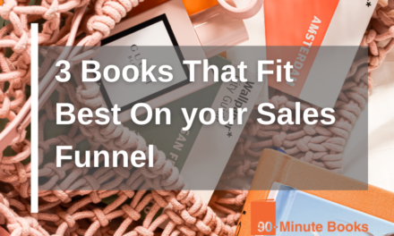 3 Books That Fit Best On Your Sales Funnel