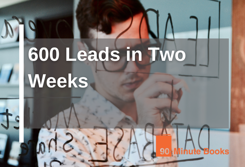 600 Leads in 2 Weeks