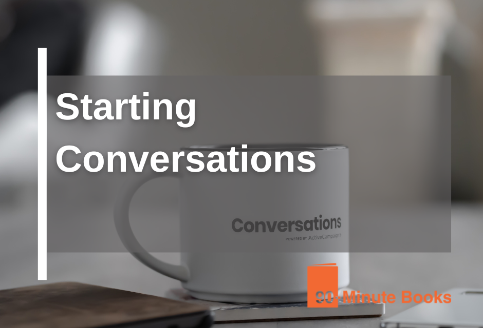 Starting Conversations