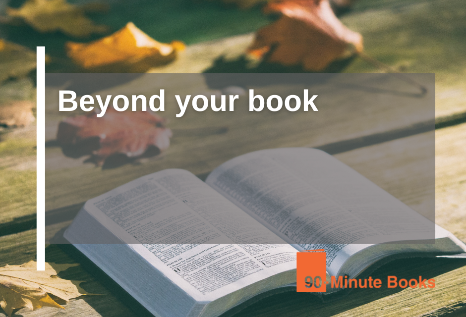 Beyond Your Book