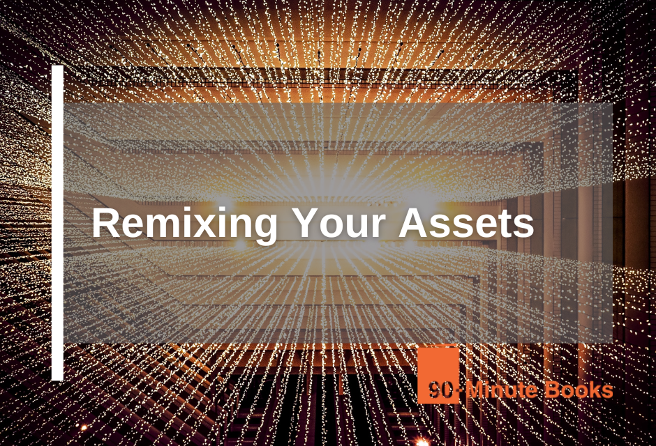 Remixing Your Assets