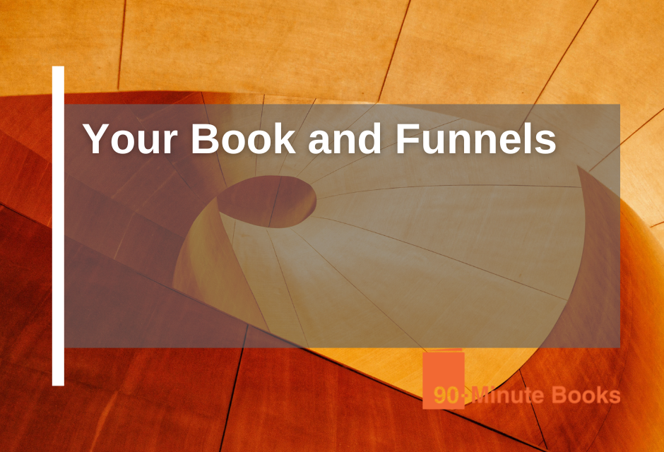 Your Book and Funnels