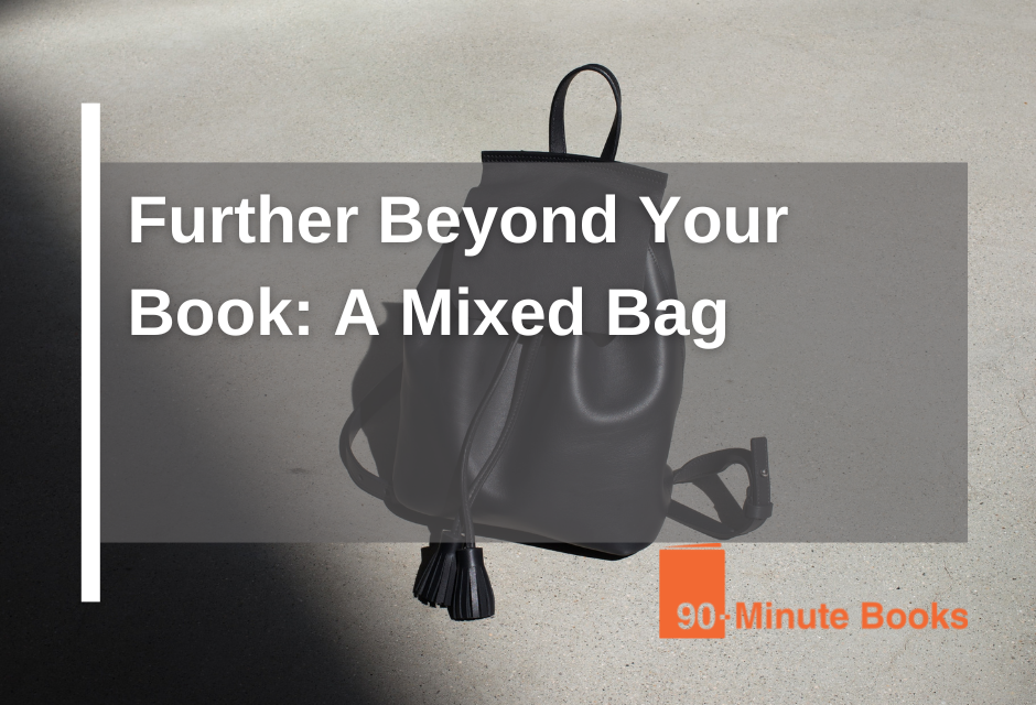 Further Beyond Your Book: A Mixed Bag
