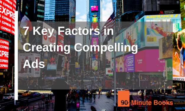 7 Key Factors in Creating Compelling Ads